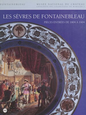 cover image of Catalogue des collections de mobilier du Musée national du Château de Fontainebleau (2)